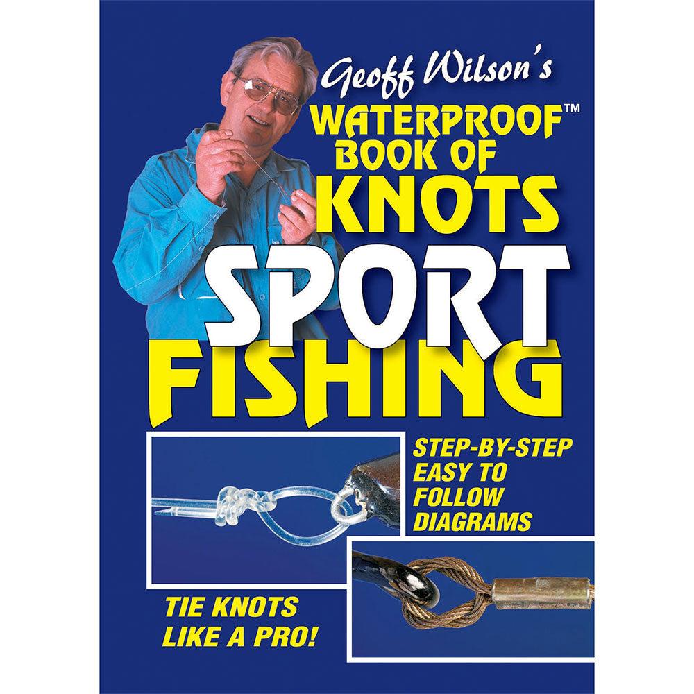 Book Of Knots: Sport Fishing  |  Boating & Fishing Boating & Fishing Boating & Fishing