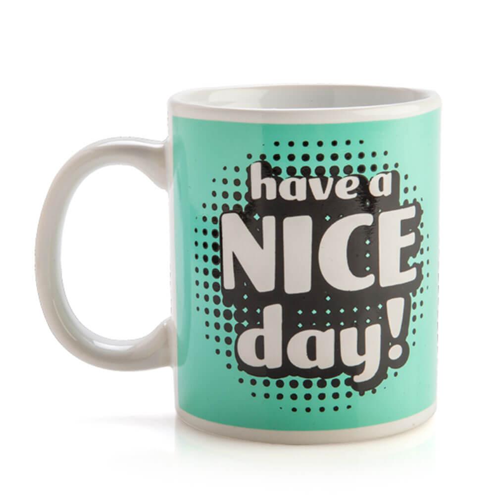 Have A Nice Day Rude Mug  |  Drinking & Bar Drinking & Bar Drinking & Bar