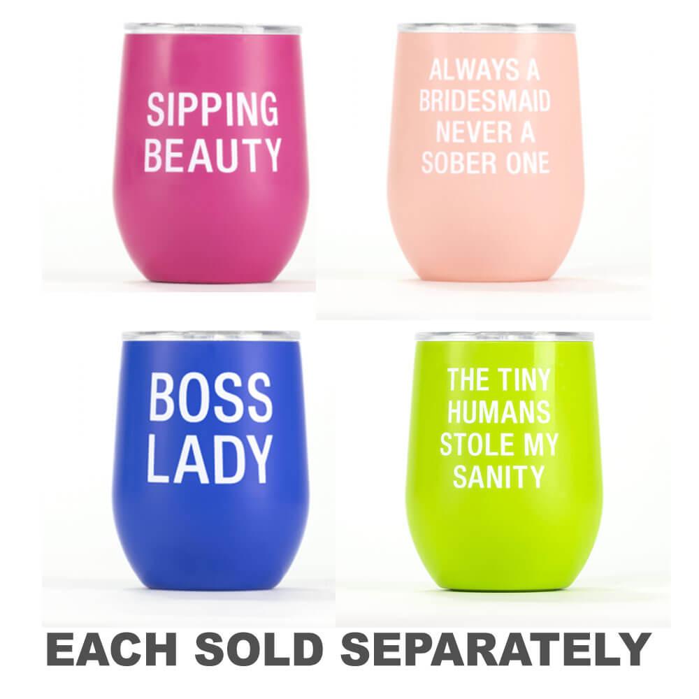 Say What Insulated Wine Tumbler  |  Drinking & Bar Drinking & Bar Drinking & Bar